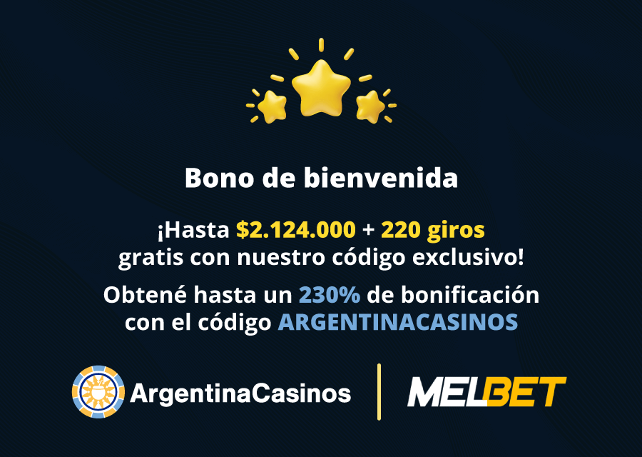 Bono de bienvenida exclusivo ArgentinaCasinos + Melbet